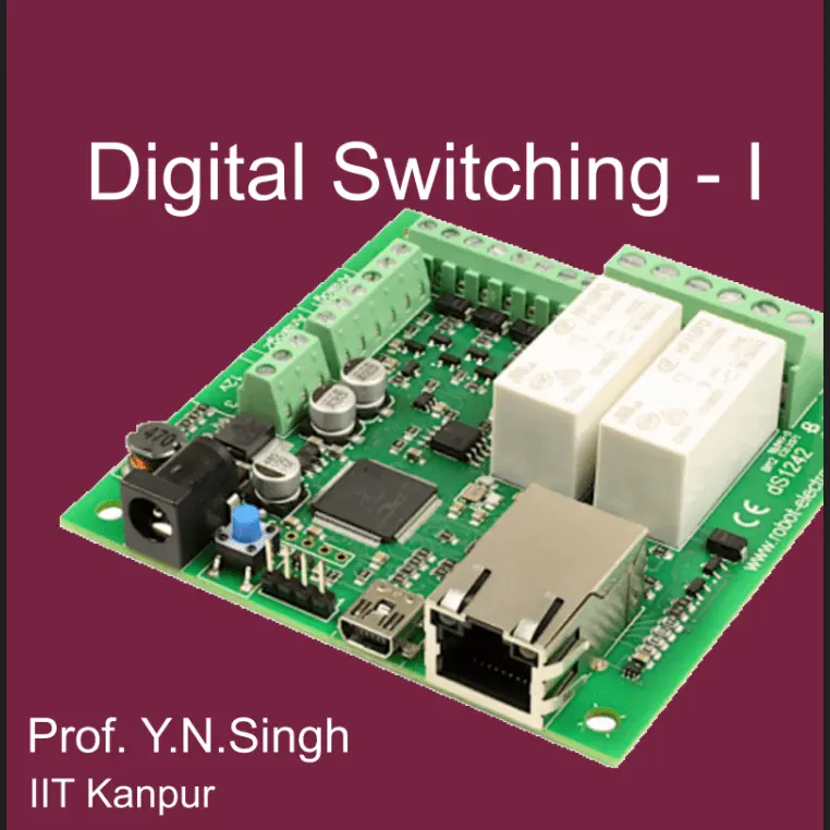 Digital Switching I by Prof. Y.N.Singh Online Calibr