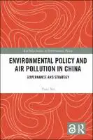 Cover Image of Environmental Policy and Air Pollution in China