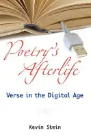 Cover Image of Poetry's Afterlife: Verse in the Digital Age