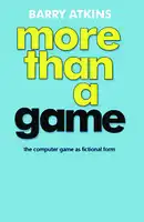 Cover Image of More than a game: The computer game as fictional form