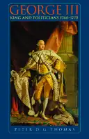 Cover Image of George III: King and politicians 1760-1770
