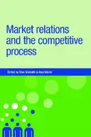 Cover Image of Market Relations and the Competitive Process