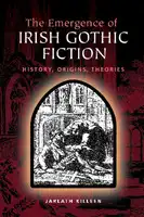 Cover Image of The Emergence of Irish Gothic Fiction