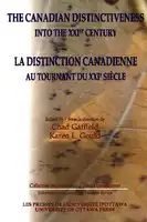 Cover Image of The Canadian Distinctiveness into the XXIst Century - La distinction canadienne au tournant du XXIe si√É¬®cle