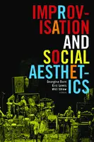 Cover Image of Improvisation and Social Aesthetics