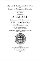 Cover Image of Alalakh: an account of the excavations at Tell Atchana in the Hatay, 1937‚Äì1949