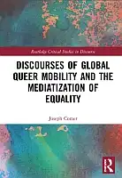 Cover Image of Discourses of Global Queer Mobility and the Mediatization of Equality