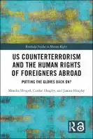 Cover Image of US Counterterrorism and the Human Rights of Foreigners Abroad