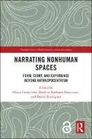 Cover Image of Narrating Nonhuman Spaces