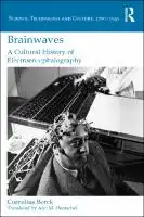 Cover Image of Brainwaves: A Cultural History of Electroencephalography