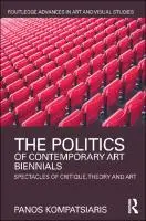 Cover Image of The Politics of Contemporary Art Biennials