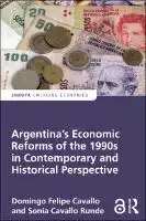 Cover Image of Argentina's Economic Reforms of the 1990s in Contemporary and Historical Perspective