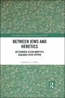 Cover Image of Between Jews and Heretics