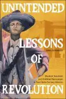 Cover Image of Unintended Lessons of Revolution
