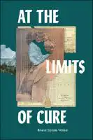 Cover Image of At the Limits of Cure