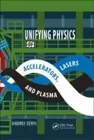 Cover Image of Unifying Physics of Accelerators, Lasers and Plasma