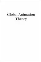 Cover Image of Global Animation Theory