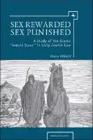 Cover Image of Sex Rewarded, Sex Punished