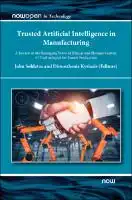 Cover Image of Trusted Artificial Intelligence in Manufacturing; Trusted Artificial Intelligence in Manufacturing