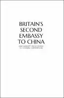 Cover Image of Britain's Second Embassy to China