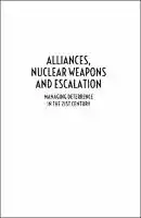 Cover Image of Alliances, Nuclear Weapons and Escalation