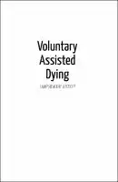 Cover Image of Voluntary Assisted Dying