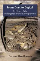 Cover Image of From Dust to Digital: Ten Years of the Endangered Archives Programme