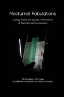 Cover Image of Nocturnal Fabulations: Ecology, Vitality and Opacity in the Cinema of Apichatpong Weerasethakul