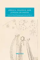 Cover Image of Ethics, Politics and Justice in Dante