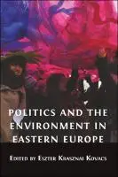 Cover Image of Politics and the Environment in Eastern Europe