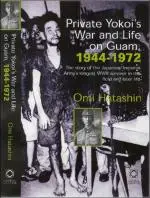 Cover Image of Private Yokoi's War and Life on Guam, 1944‚Äì1972
