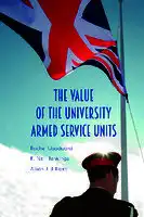 Cover Image of The Value of the University Armed Service Units