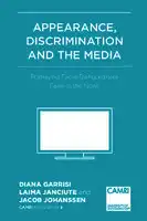 Cover Image of Appearance, Discrimination and the Media