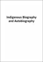 Cover Image of Indigenous Biography and Autobiography