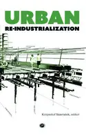 Cover Image of Urban Re-Industrialization