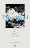 Cover Image of The Wind ~ An Unruly Living
