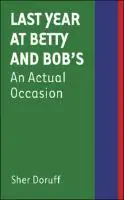 Cover Image of Last Year at Betty and Bob's
