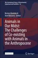 Cover Image of Animals in Our Midst: The Challenges of Co-existing with Animals in the Anthropocene