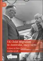 Cover Image of UK Child Migration to Australia, 1945-1970