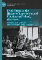 Cover Image of Lived Nation as the History of Experiences and Emotions in Finland, 1800-2000