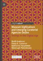 Cover Image of Museum Digitisations and Emerging Curatorial Agencies Online