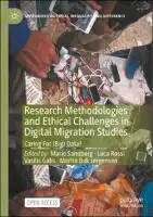 Cover Image of Research Methodologies and Ethical Challenges in Digital Migration Studies