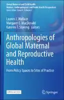 Cover Image of Anthropologies of Global Maternal and Reproductive Health