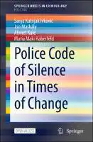 Cover Image of Police Code of Silence in Times of Change