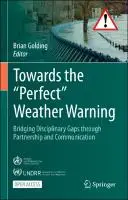 Cover Image of Towards the ‚ÄúPerfect‚Äù Weather Warning