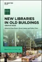 Cover Image of New Libraries in Old Buildings