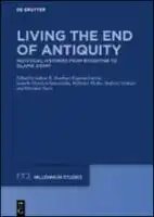 Cover Image of Living the End of Antiquity