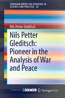 Cover Image of Nils Petter Gleditsch: Pioneer in the Analysis of War and Peace