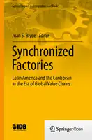 Cover Image of Synchronized Factories: Latin America and the Caribbean in the Era of Global Value Chains