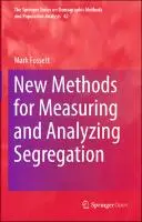 Cover Image of New Methods for Measuring and Analyzing Segregation